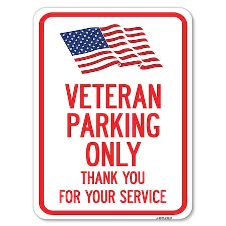 Signmission Veteran Parking Thank You for Your Service Alum Rust Proof Parking Sign, 18" x 24", A-1824-22737 A-1824-22737